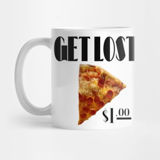 DOLLAR SLICE Mug